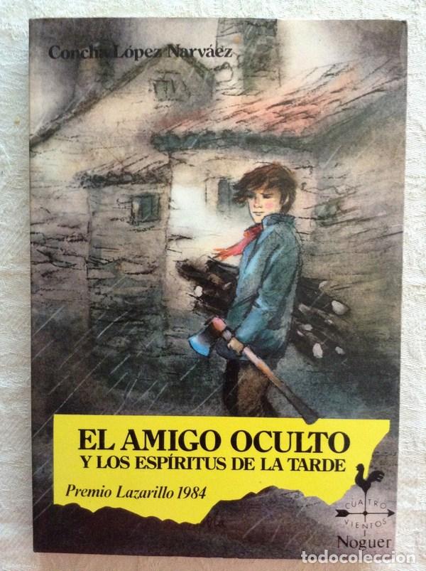 Libros: El amigo oculto y los esp&iacute;ritus de la tarde - Concha L&oacute;pez Narv&aacute;ez - Foto 1