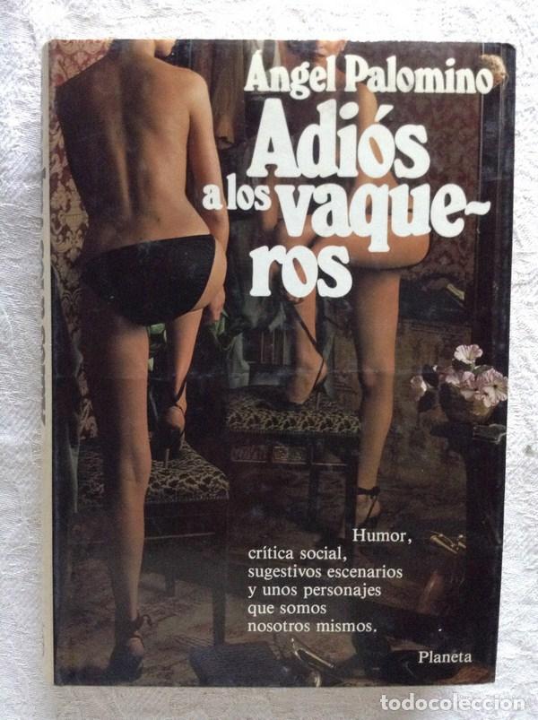 Libros: Adi&oacute;s a los vaqueros - &Aacute;ngel Palomino - Foto 1