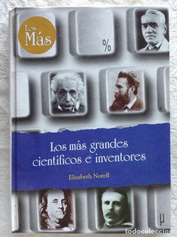 Libros: Los m&aacute;s grandes cient&iacute;ficos e inventores - Elisabeth Norell - Foto 1