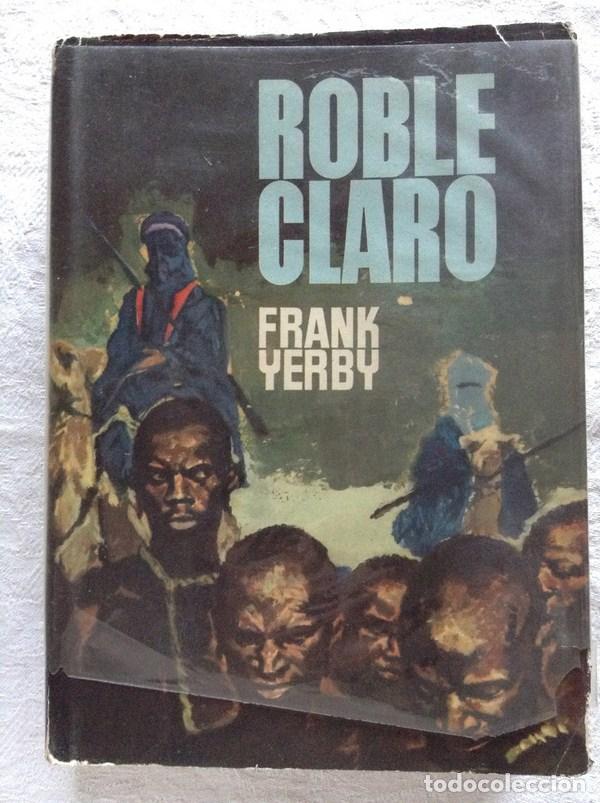 Libros: Roble claro - Frank Yerby - Foto 1
