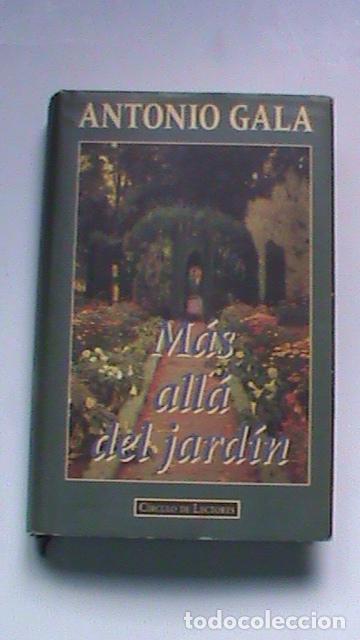 Libros: M&aacute;s all&aacute; del jard&iacute;n - Antonio Gala - Foto 1