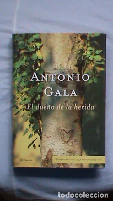 Libros: El due&ntilde;o de la herida - Antonio Gala - Foto 1