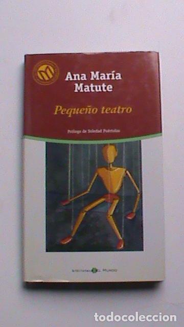 Libros: Peque&ntilde;o teatro - Ana Mar&iacute;a Matute - Foto 1