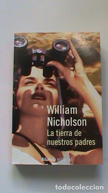 Libros: La tierra de nuestros padres - William Nicholson - Foto 1
