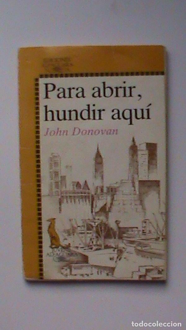 Libros: Para abrir, hundir aqu&iacute; - John Donovan - Foto 1