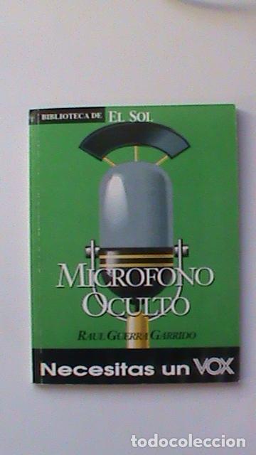 Libros: Micr&oacute;fono oculto - Ra&uacute;l Guerra Garrido - Foto 1