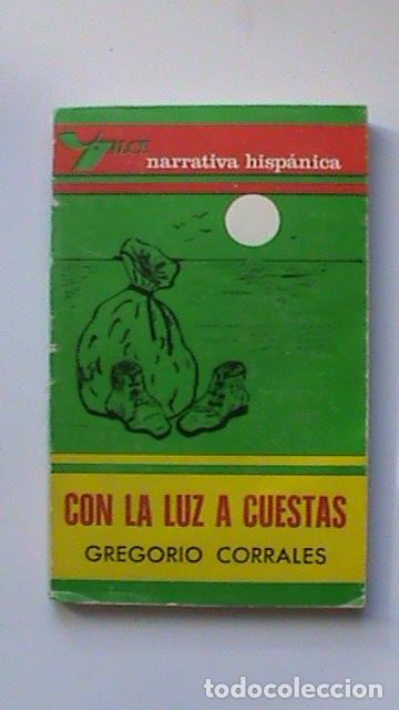 Libros: Con la luz a cuestas - Gregorio Corrales - Foto 1