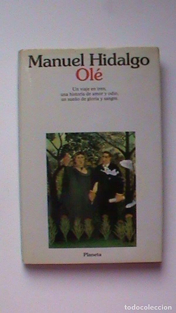 Libros: Ol&eacute; - Manuel Hidalgo - Foto 1