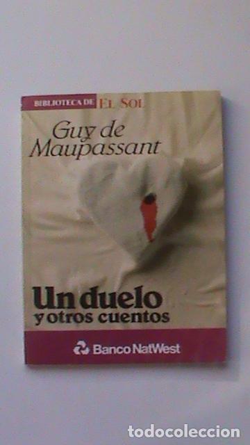 Libros: Un duelo y otros cuentos - Guy de Maupassant - Foto 1