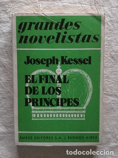 Libros: El final de los pr&iacute;ncipes - Joseph Kessel - Foto 1