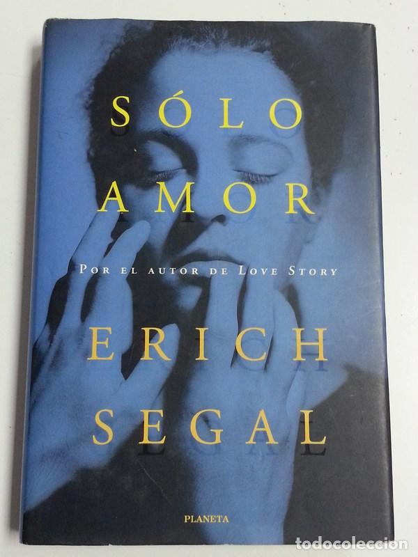 Libros: Solo amor - Erich Segal - Foto 1