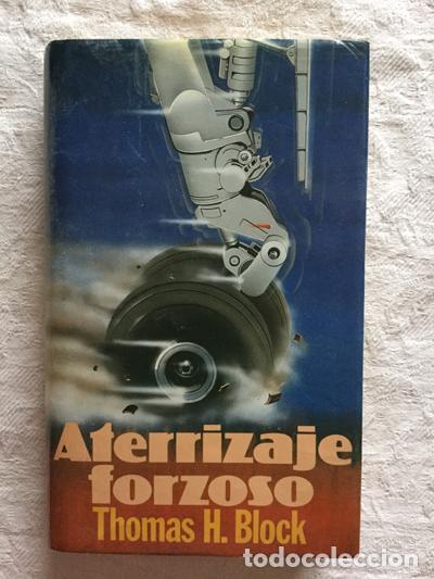 Libros: Aterrizaje forzoso - Thomas H. Block - Foto 1