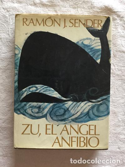 Libros: Zu, el &aacute;ngel Anfibio - Ram&oacute;n J. Sender - Foto 1