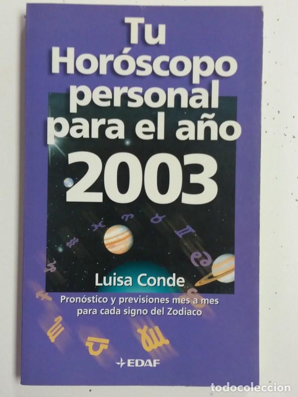 Libros: Tu Hor&oacute;scopo personal para el a&ntilde;o 2003 - Luisa Conde - Foto 1