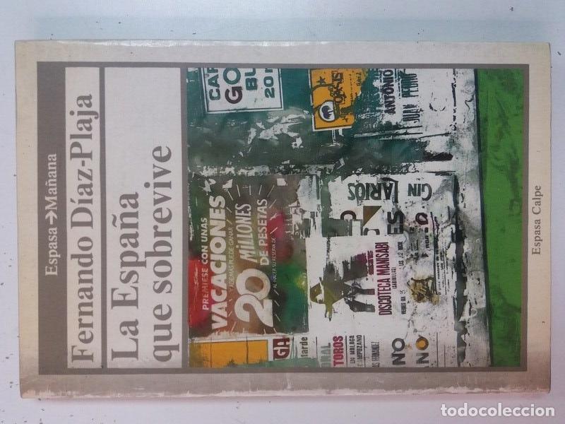 Libros: La Espa&ntilde;a que Sobrevive - Fernando D&iacute;az Plaja - Foto 1