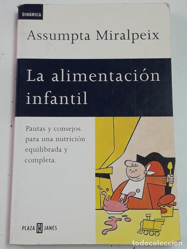 Libros: La Alimentaci&oacute;n Infantl - Assumpta Miralpeix - Foto 1