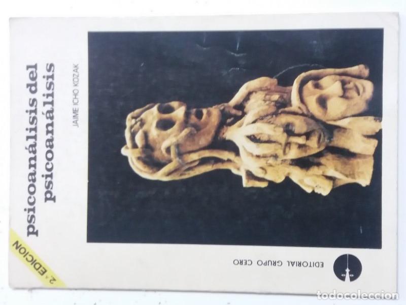 Libros: Psicoan&aacute;lisis del Psicoan&aacute;lisis - Jaime Icho Kozak - Foto 1