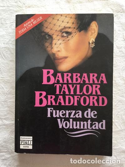 Libros: Fuerza de voluntad - B&aacute;rbara Taylor Bradford - Foto 1