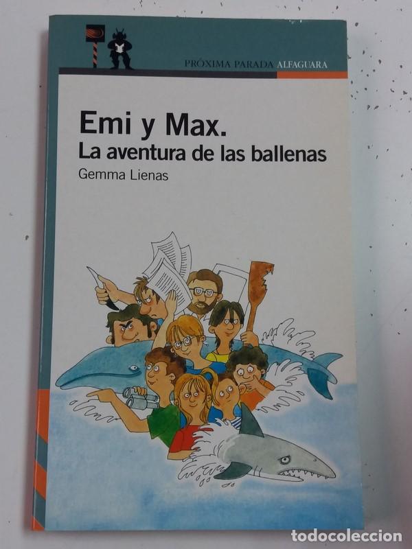 Libros: Emi y Max. La aventura de la ballenas - Gemma Lienas - Foto 1