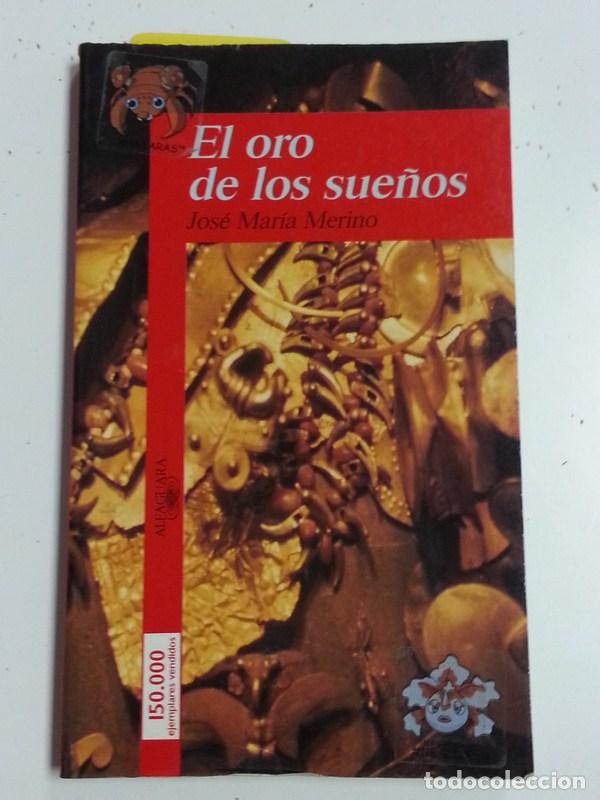 Libros: El Oro de los sue&ntilde;os - Jos&eacute; Maria Merino - Foto 1