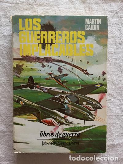 Libros: Los guerreros implacables - Martin Caidin - Foto 1