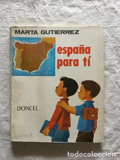 Libros: Espa&ntilde;a para ti - Marta Gutierrez - Foto 1