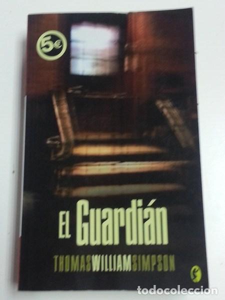 Libros: El guardi&aacute;n - Thomas William Simpson - Foto 1