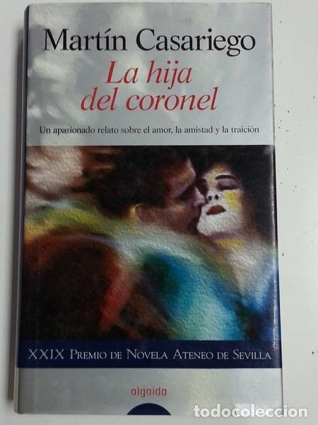 Libros: La Hija del Coronel - Mart&iacute;n Casariego - Foto 1