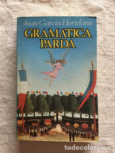 Libros: Gram&aacute;tica parda - Juan Garc&iacute;a Hortelano - Foto 1