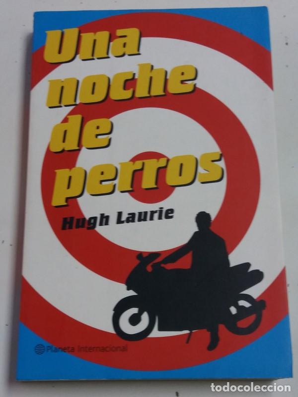 Libros: Una noche de Perros - Hugh Laurie - Foto 1