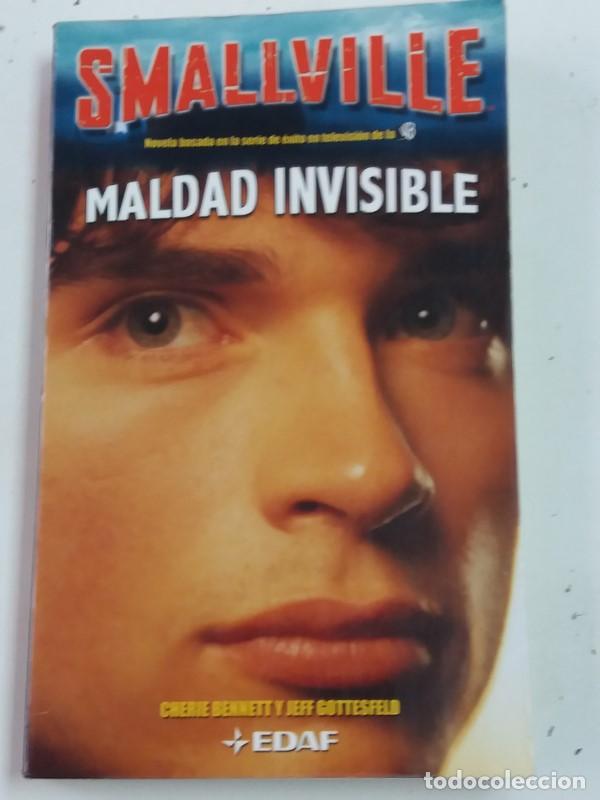 Libros: Maldad Invisible. Smallville - Cherie Bennett y Jeff Gottesfeld - Foto 1