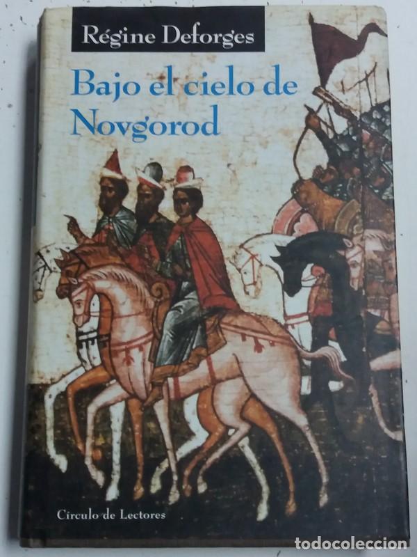 Libros: Bajo el cielo de Nogorod - R&eacute;gine Deforges - Foto 1