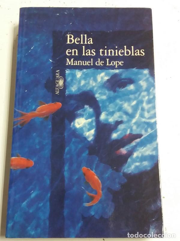 Libros: Bella en las tinieblas - Manuel de Lope - Foto 1