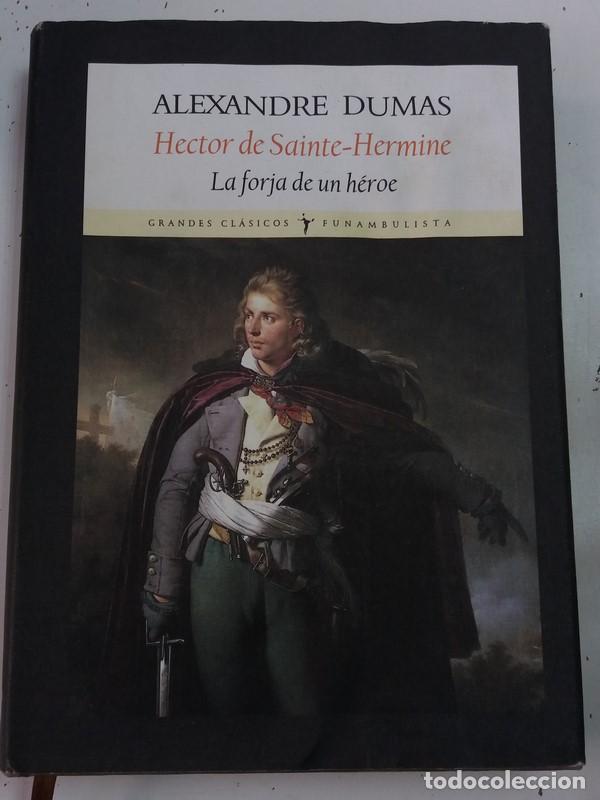 Libros: Hector de Sainte Hermine, la forja de un H&eacute;roe - Alexandre Dumas - Foto 1