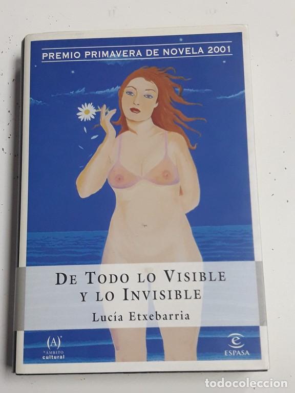 Libros: De todo lo Visible y lo Invisible - Luc&iacute;a Etxebarr&Iacute;a - Foto 1