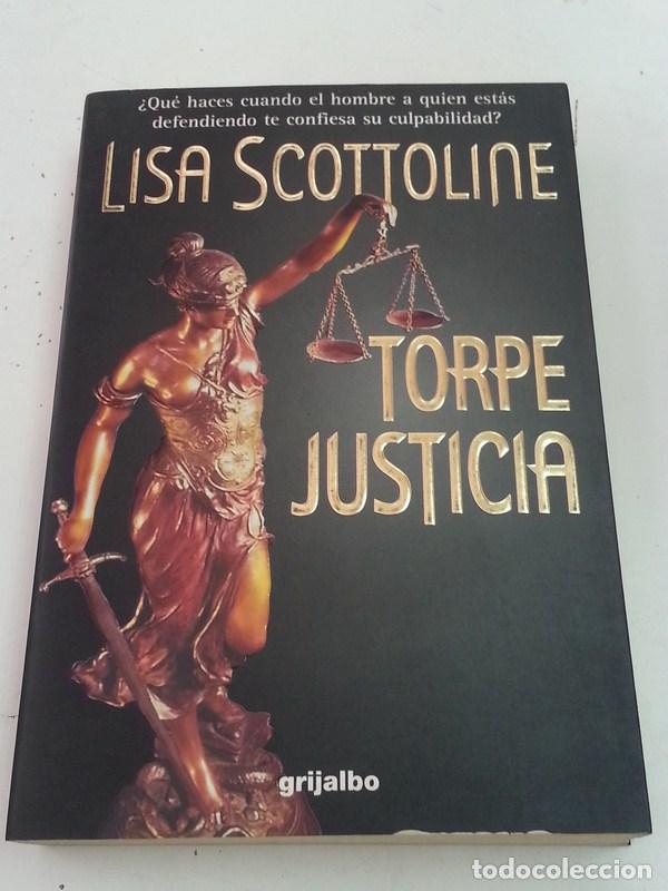Libros: Torpe Justicia - Lisa Scottline - Foto 1