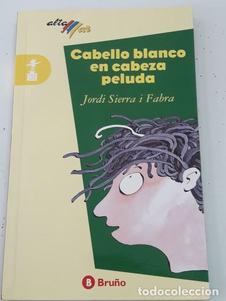Libros: Cabello Blanco en cabeza peluda - Jordi Sierra i Fabra - Foto 1