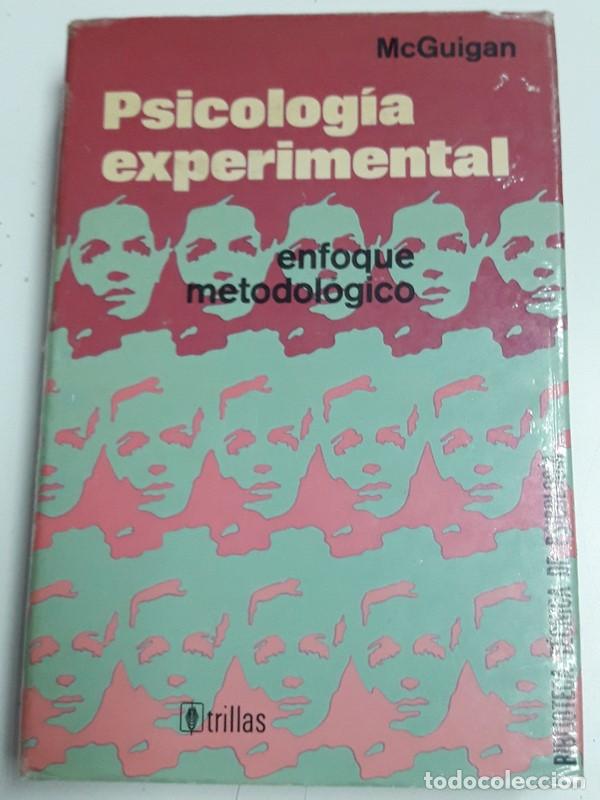Libros: Psicolog&iacute;a Experimental, enfoque metodol&oacute;gico - McGuigan - Foto 1