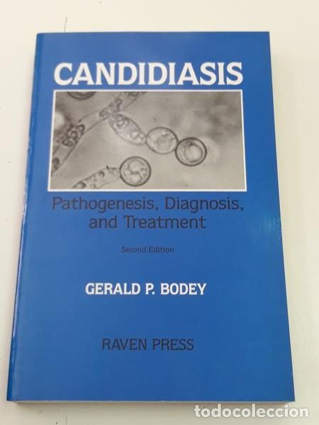 Libros: Candidiasis. Pathogenis, Diagnosis, and Treatment. - Gerald P. Bodey - Foto 1