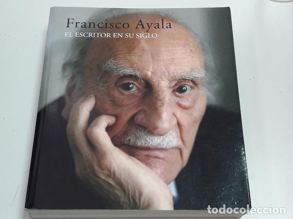Libros: Francisco Ayala, el escritor en su siglo - Foto 1
