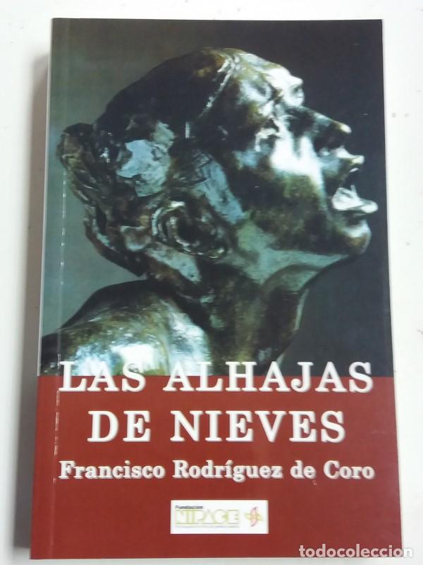 Libros: Las Alhajas de Nieves - Francisco Rodr&iacute;guez de Coro - Foto 1
