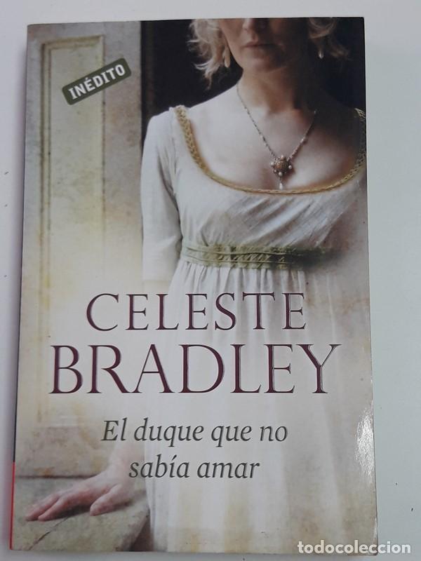 Libros: El Duque que no sab&iacute;a amar - Celeste Bradley - Foto 1