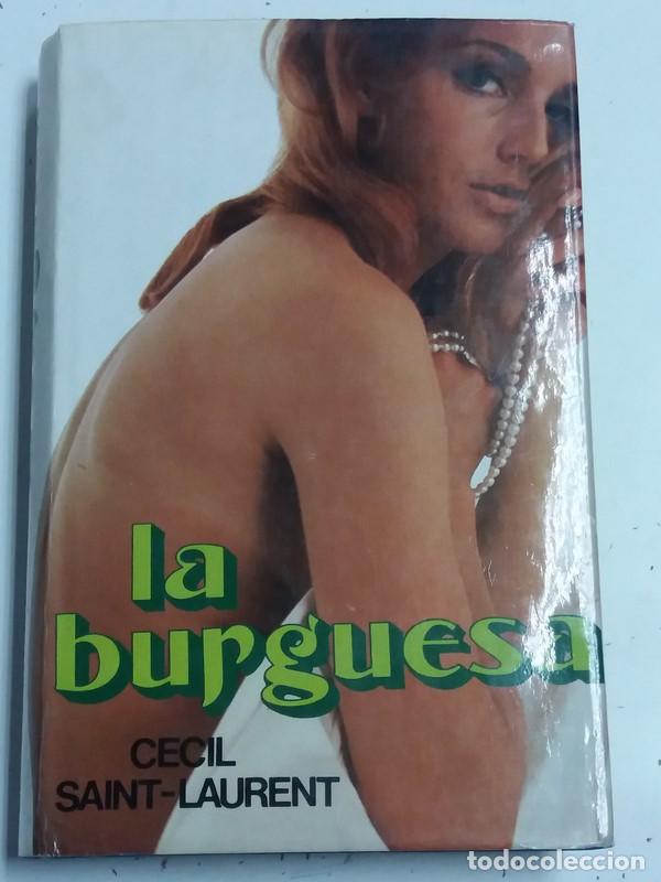 Libros: La Burguesa - Cecil Saint Laurent - Foto 1