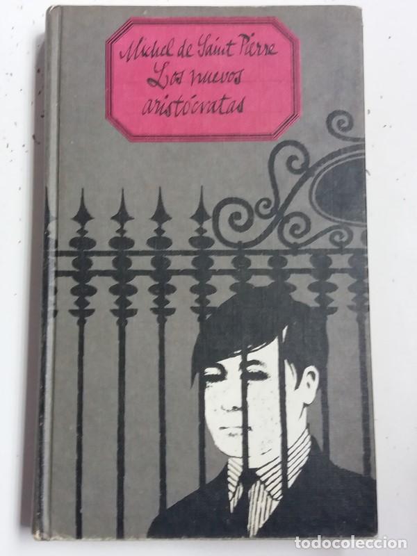 Libros: Los nuevos Arist&oacute;cratas - Michael de Saint Pierre - Foto 1