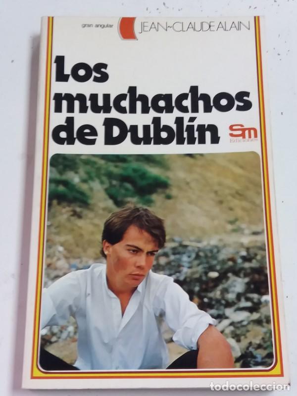 Libros: Los Muchachos de Dubl&iacute;n - Jean Claude Alain - Foto 1