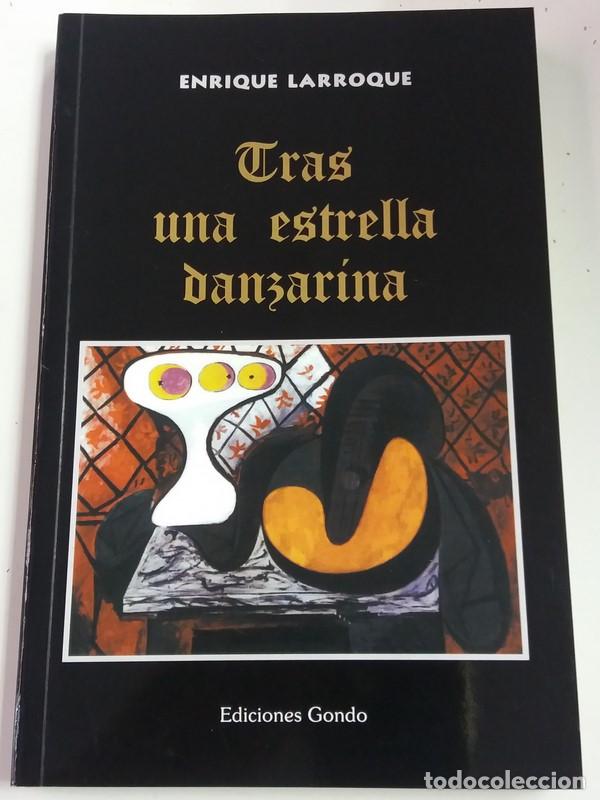 Libros: Tras una estrella Danzarina - Enrique Larroque - Foto 1