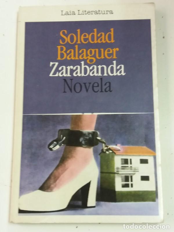 Libros: Zarabanda - Soledad Balaguer - Foto 1