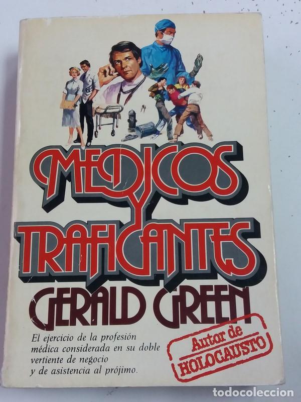 Libros: M&eacute;dicos y traficantes - Gerald Green - Foto 1