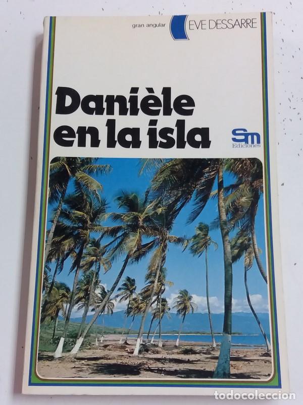 Libros: Dani&eacute;le en la isla - Eve Dessarre - Foto 1
