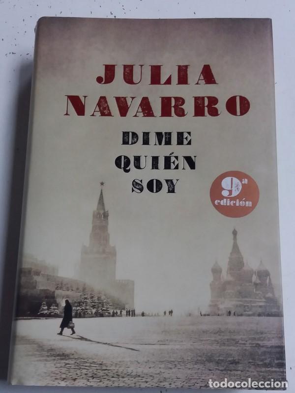 Libros: Dime qui&eacute;n Soy - Julia Navarro - Foto 1